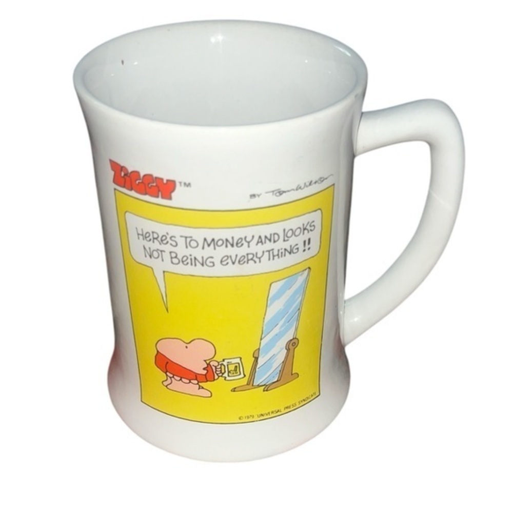 Here's To Money and Looks Not Being Everything - 1979 ZIGGY Mug
